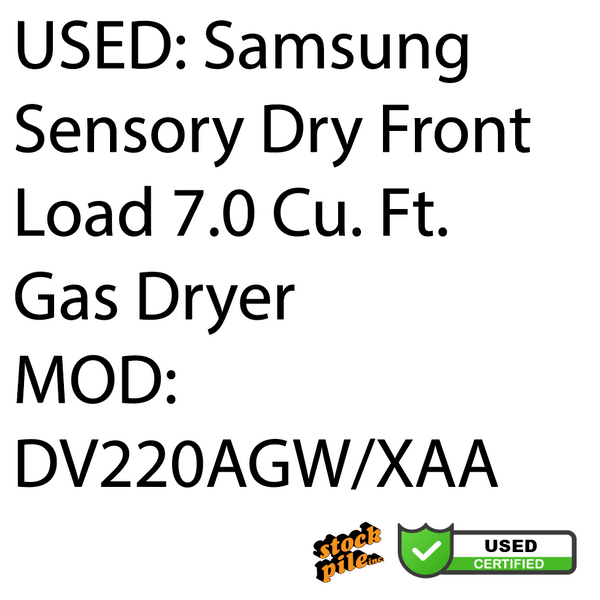 USED: Samsung Sensory Dry Front Load 7.0 Cu. Ft. Gas Dryer MOD: DV22AGW/XAA