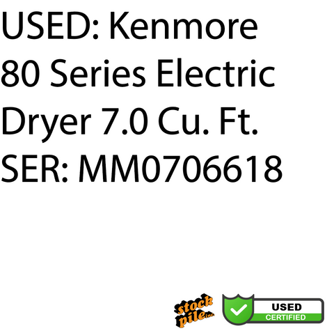 USED: Kenmore 80 Series Electric Dryer 7.0 Cu. Ft. SER: MM0706618