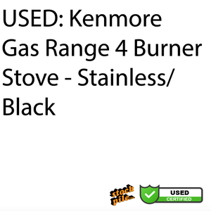 USED: Kenmore Gas Range 4 Burner  Stove - Stainless/  Black